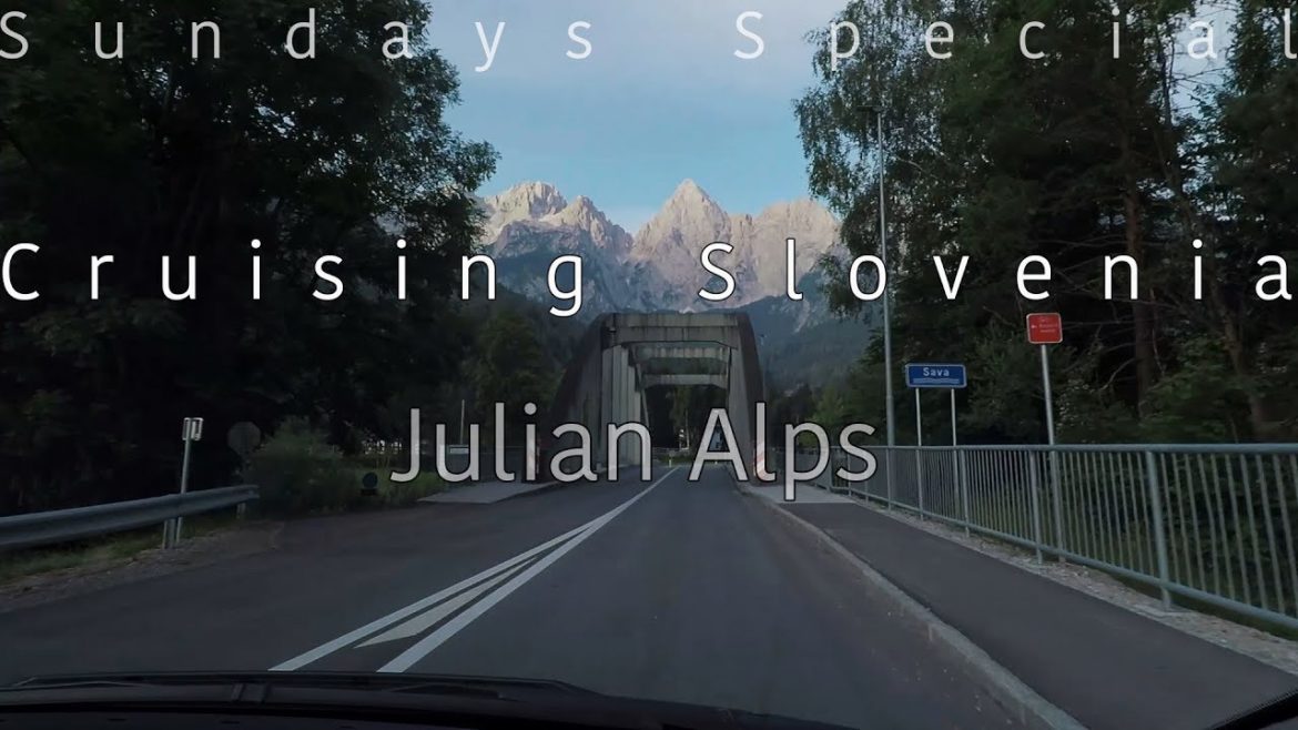 Cruising Slovenia - Driving the Julian Alps