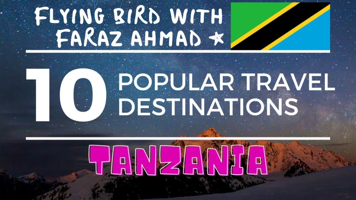 Top 10,Ten Popular Travel Destinations in Tanzania