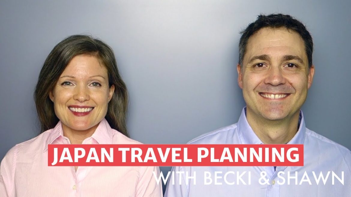 How to Travel Japan: Japan Travel Planning with Becki & Shawn How to Travel Japan: Japan Travel Planning with Becki & Shawn