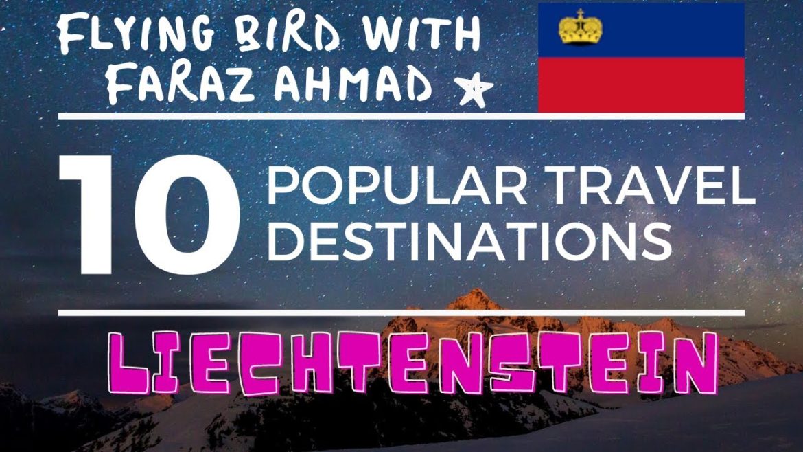 Top 10,Ten Popular Travel Destinations in Liechtenstein