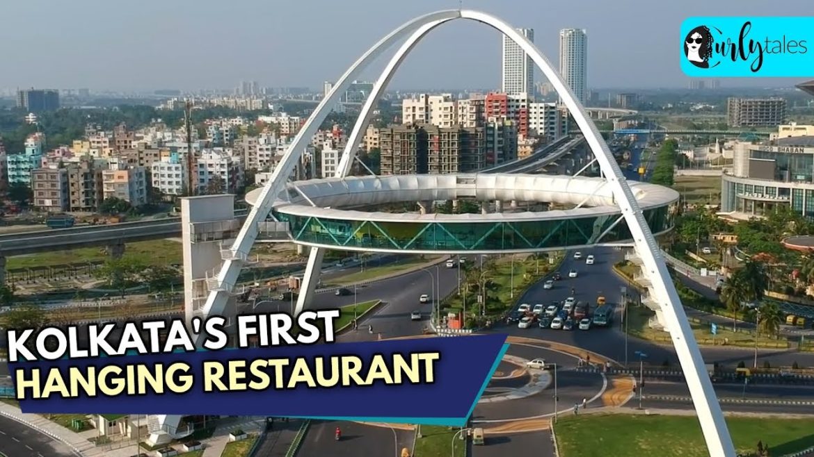 Kolkata Gets Its First Hanging Restaurant Biswa Bangla Gate | Curly Tales Kolkata Gets Its First Hanging Restaurant Biswa Bangla Gate | Curly Tales