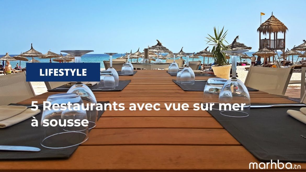 5 Restaurants avec vue sur mer à Sousse