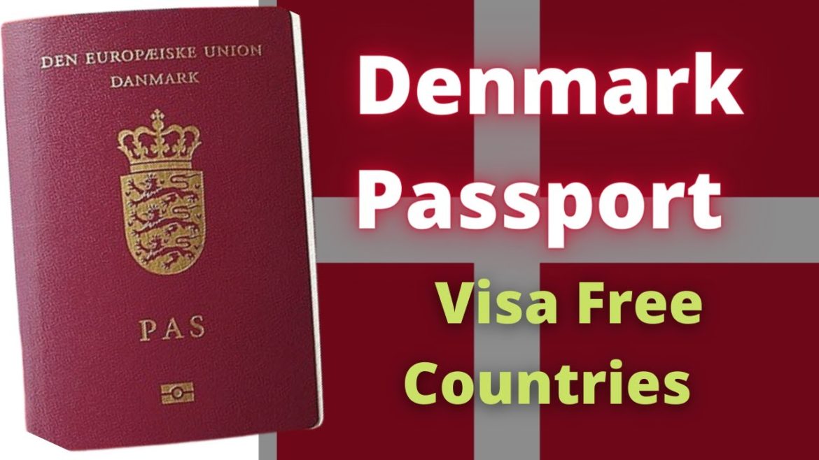 Denmark Passport Visa Free Countries Denmark Passport Visa Free Countries