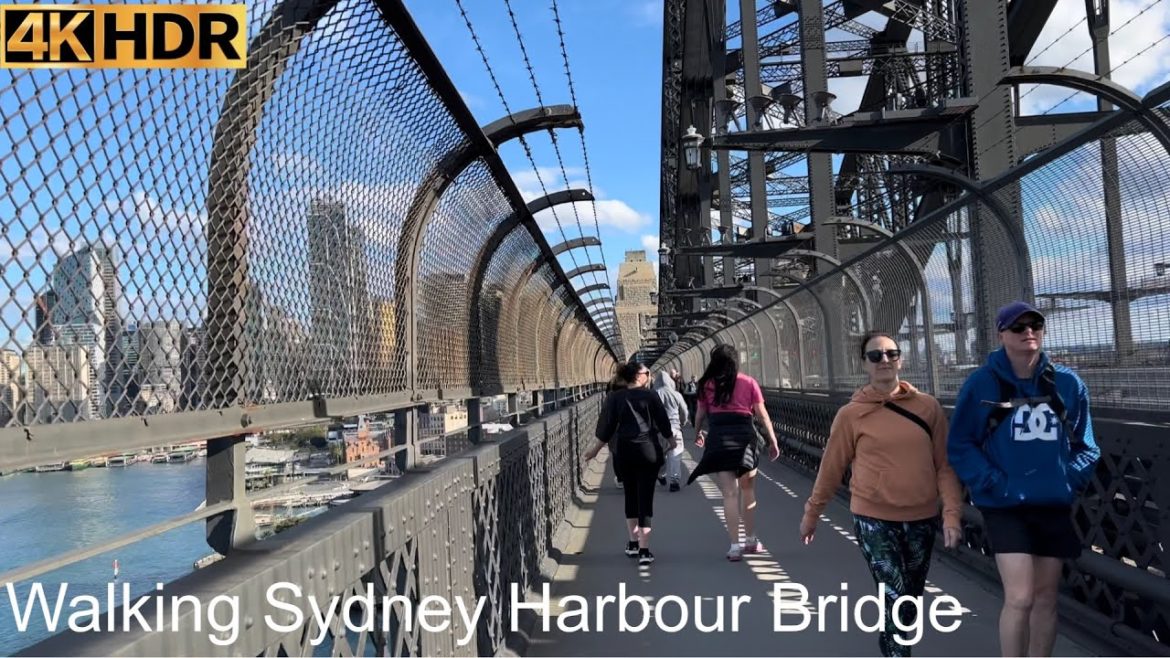 Walking Harbour Bridge | Sydney Australia | 4K HDR