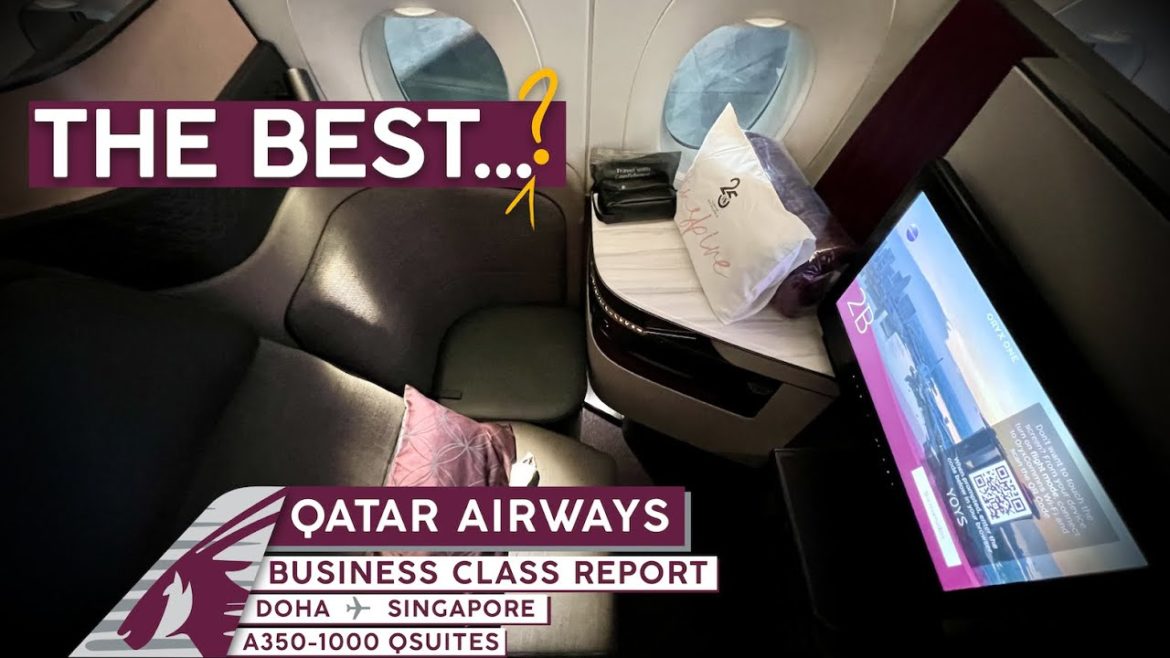 QATAR AIRWAYS A350-1000 QSuites【4K Trip Report DOH-SIN】World's FAVORITE Business Class