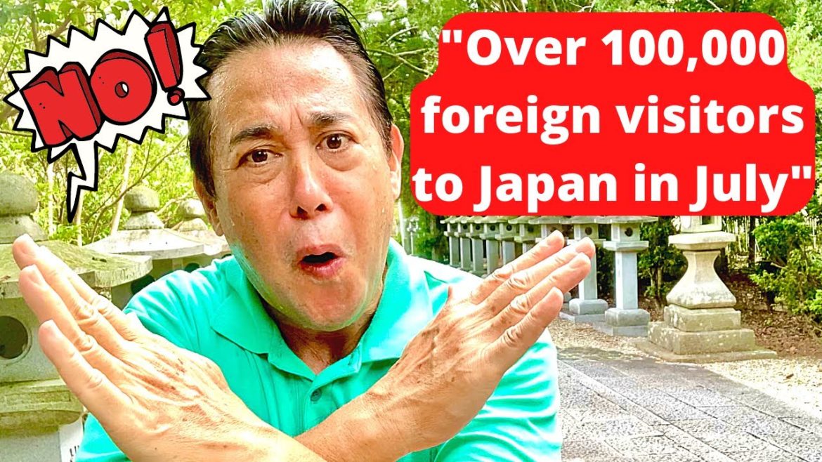 100,000 Foreign Visitors to Japan in July???   (WTF!)