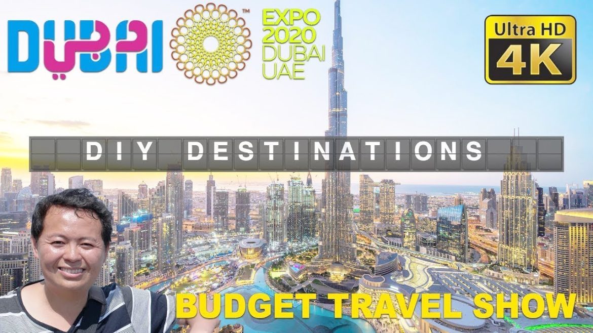DIY Destinations (4K) - Dubai Budget Travel Show & Expo 2020 Special | Full Episode