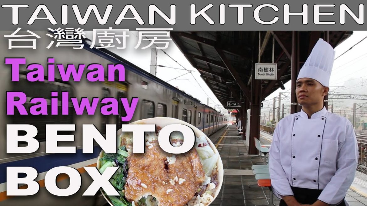 Taiwan Railway Bento Box we show how they are made, trace the history, serve and taste on the train Taiwan Railway Bento Box we show how they are made, trace the history, serve and taste on the train