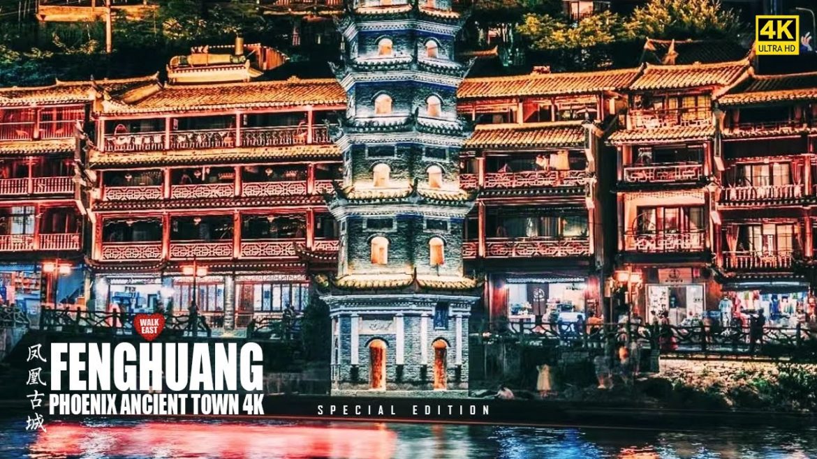 Fenghuang (Phoenix) Ancient Town, China's Town in a Picture | Special Edition | 4K HDR