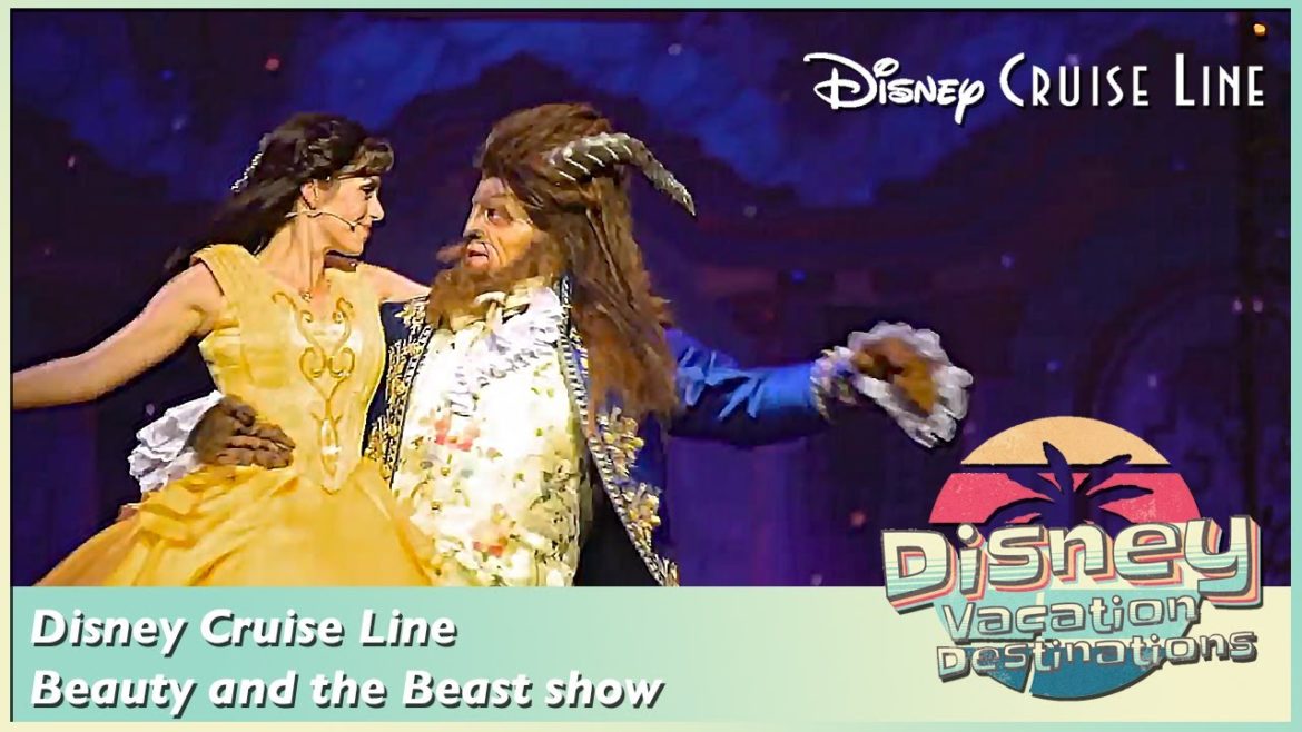 Disney Cruise Line: Beauty and the Beast show Disney Cruise Line: Beauty and the Beast show