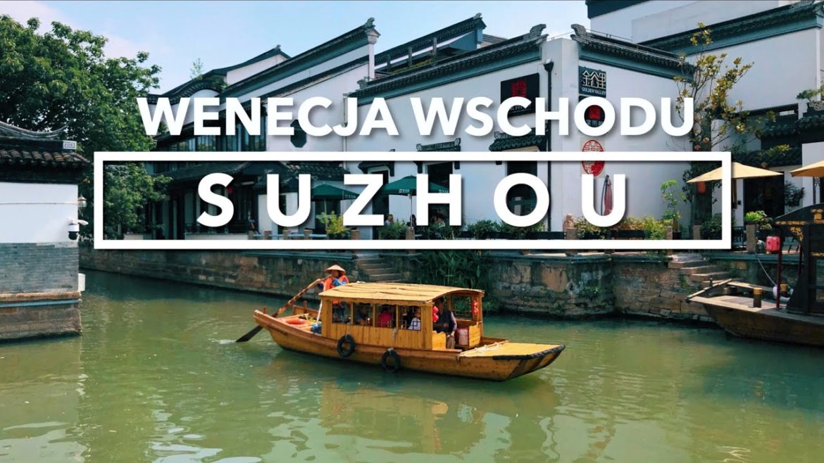 🇨🇳CHINY🇨🇳 Pomysł na wycieczkę z Szanghaju. Jedziemy do Suzhou – Wenecji Wschodu! 🇨🇳CHINY🇨🇳 Pomysł na wycieczkę z Szanghaju. Jedziemy do Suzhou - Wenecji Wschodu!