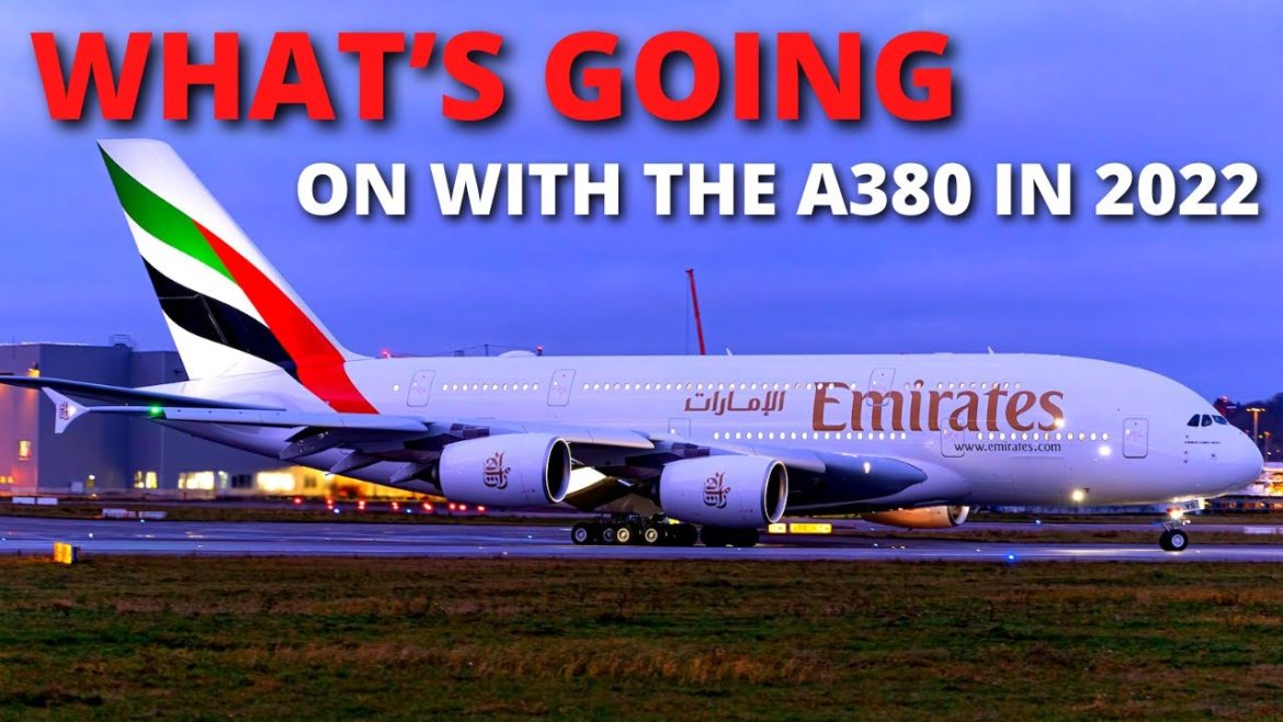 WHAT'S GOING ON WITH THE A380!