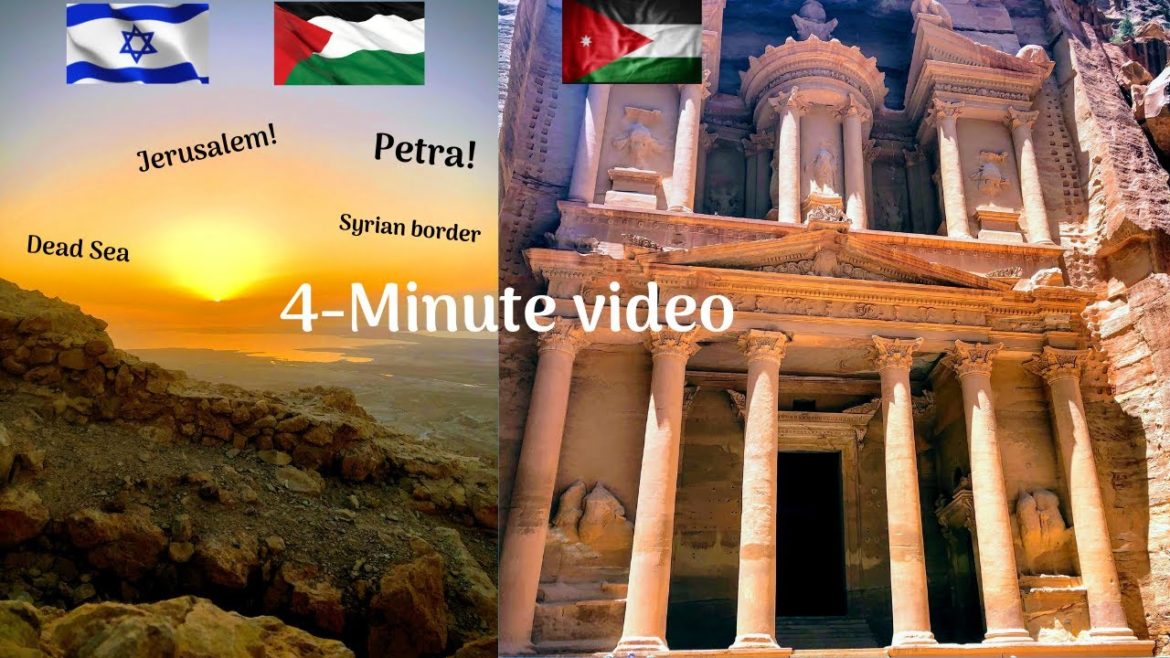 4 Minute Vacation: Israel, Palestine, and Jordan (updated)