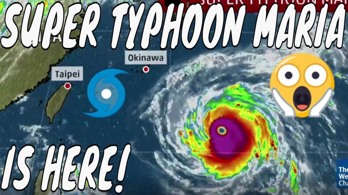 Super Typhoon Maria Update!
