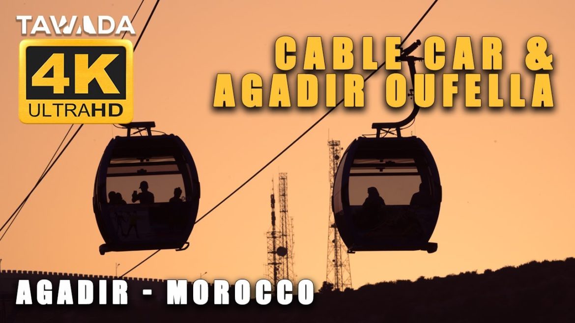 Agadir - Cable car (Téléphérique Agadir) & Agadir Oufella Tour - Morocco 4K UHD