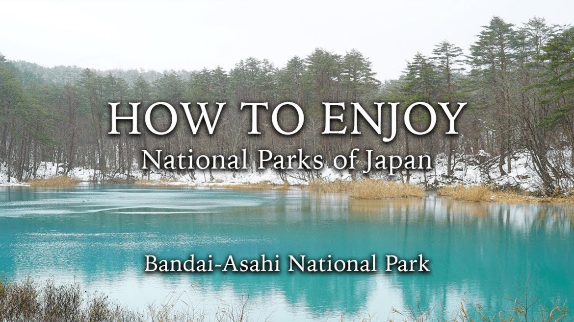 【HOW TO ENJOY】Bandai-Asahi National Park