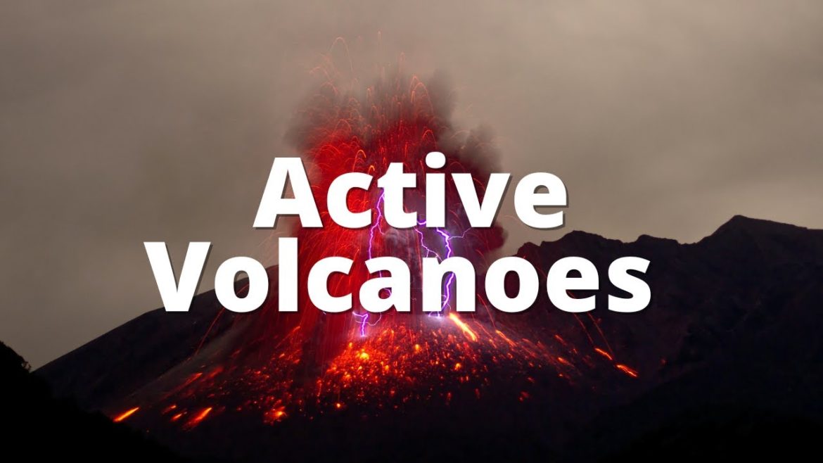 Active Volcanoes to See in Your Lifetime