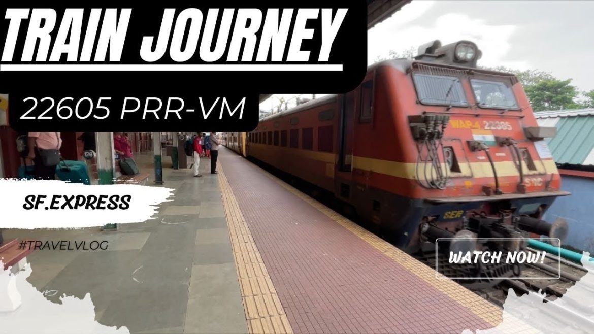 Train Journey 22605 PRR-VM SF.Express | Best Train For Vellore
