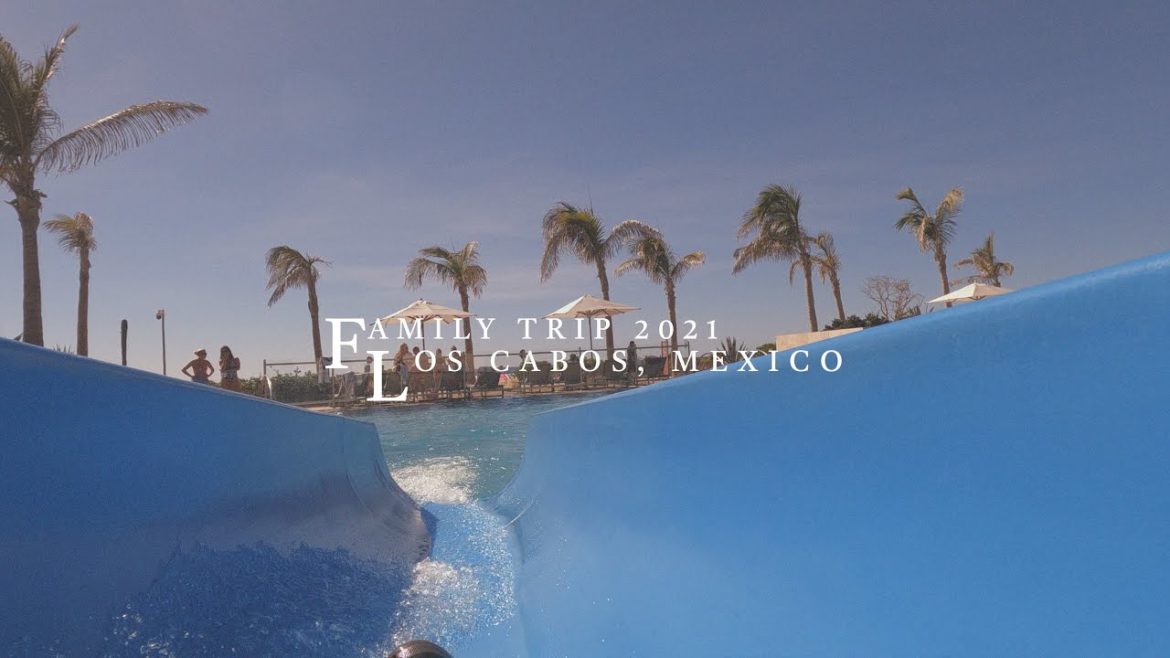 Los Cabos, Mexico - Family holiday trip