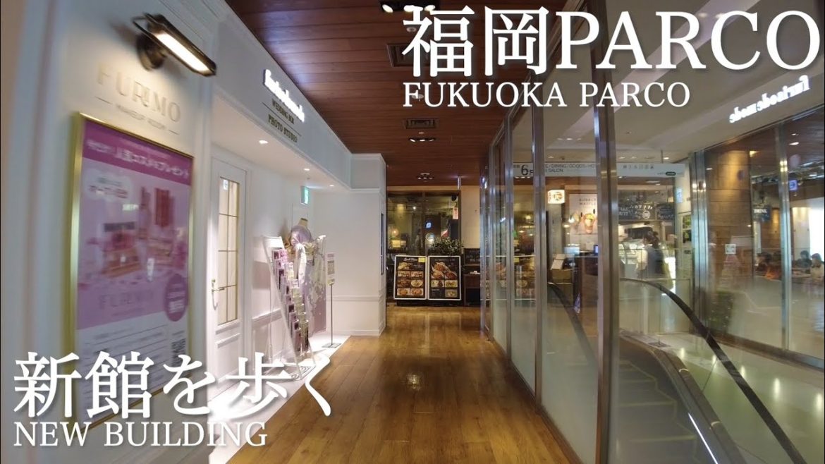 福岡パルコ新館を歩くFukuoka Parco new building