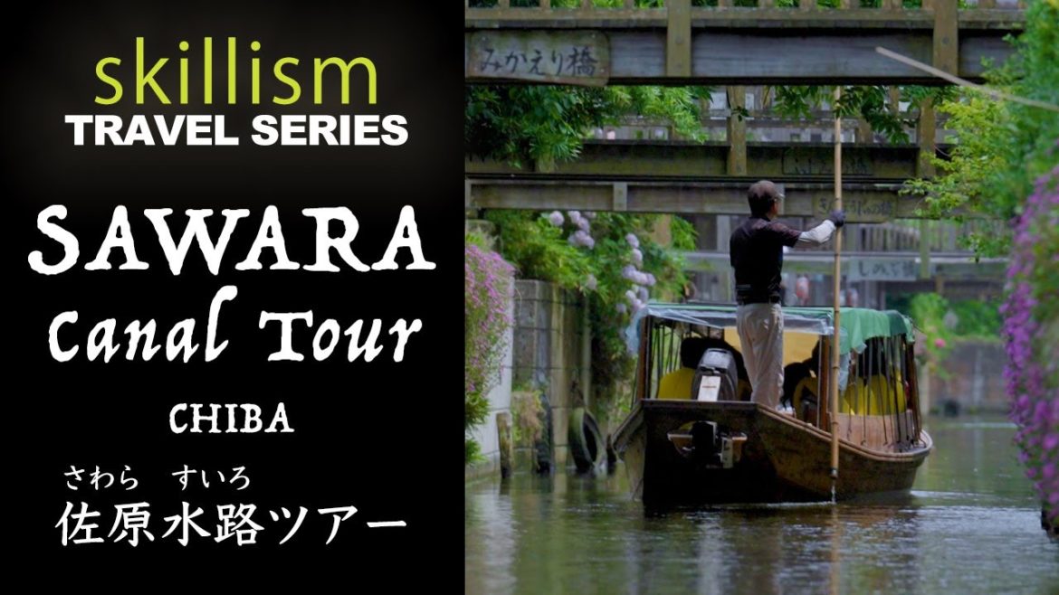 【skillism Travel Series】SAWARA Canal Tour / 佐原水路ツアー SHORT 【skillism Travel Series】SAWARA Canal Tour / 佐原水路ツアー SHORT