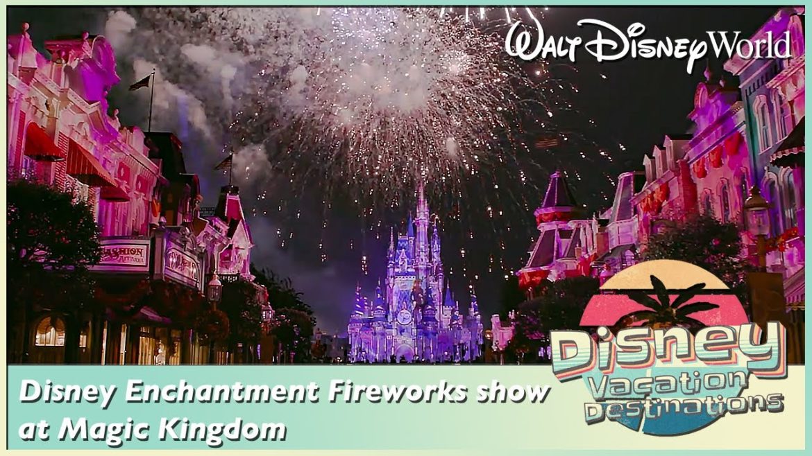 Disney Enchantment Fireworks show at Magic Kingdom Walt Disney World