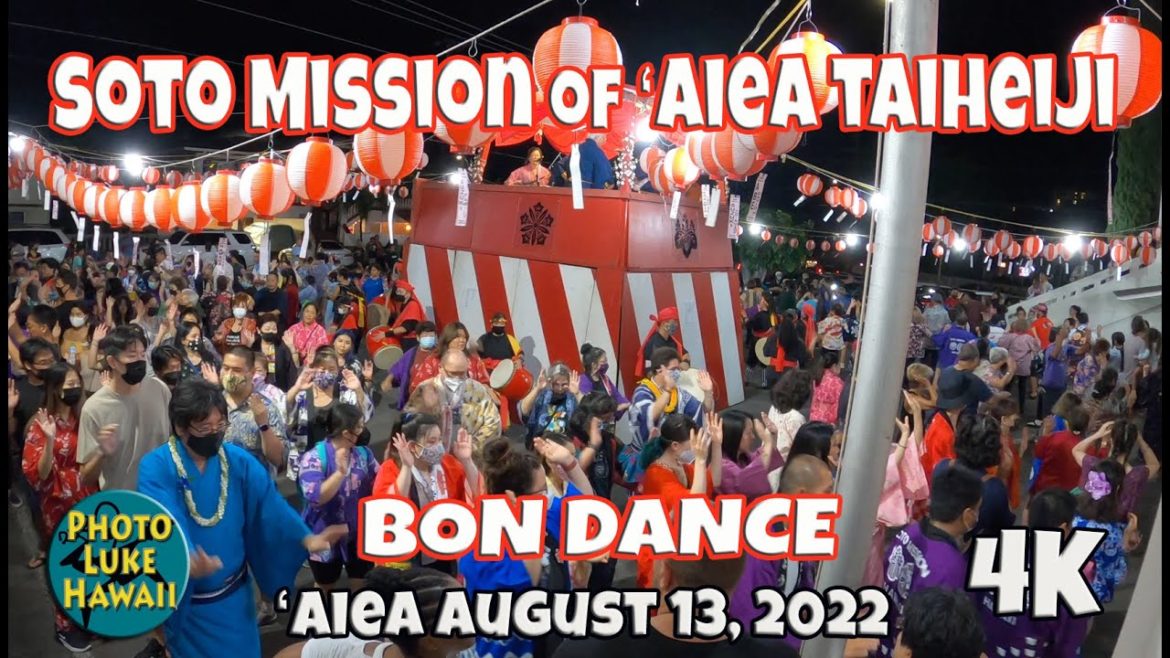 Soto Mission of Aiea Taiheiji Bon Dance August 13, 2022 Oahu Hawaii Bon Dance Aiea Soto Soto Mission of Aiea Taiheiji Bon Dance August 13, 2022 Oahu Hawaii Bon Dance Aiea Soto
