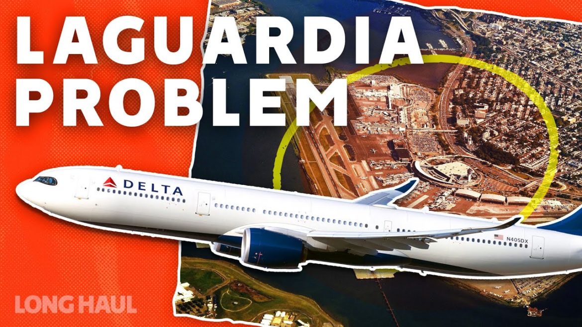 The Problem With New York’s LaGuardia Airport The Problem With New York’s LaGuardia Airport