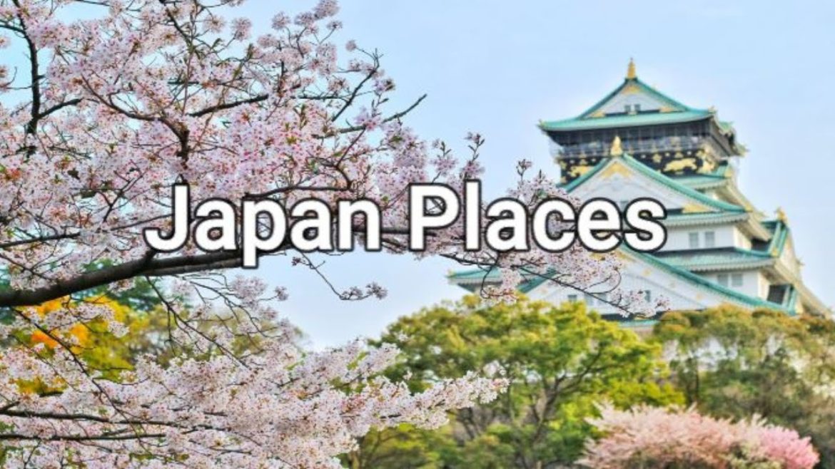 Best Places to Visit in Japan  -  Travel + Trivia
