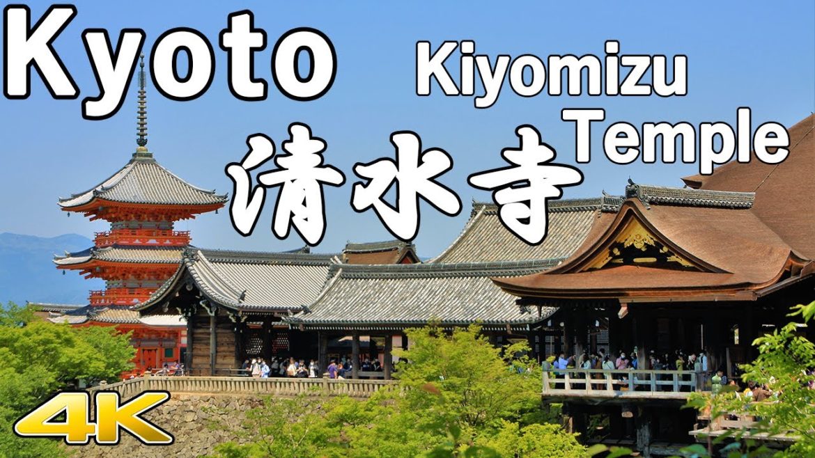 【4K】京都 清水寺 人気NO1のお寺 Kyoto Kiyomizu-dera a World Heritage Site