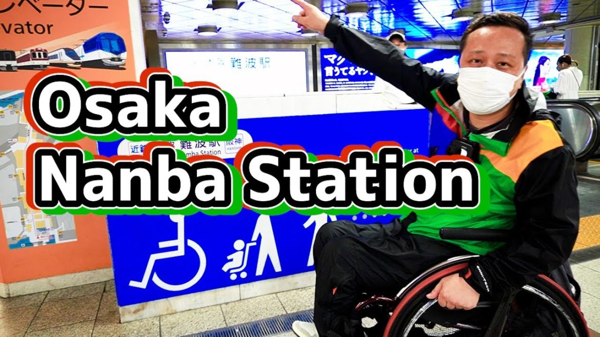 【大阪難波】交通アクセス車椅子移動の経路が遠くてもなんばウォーク【地下街】How to Navigate Around the Namba Stations 【大阪難波】交通アクセス車椅子移動の経路が遠くてもなんばウォーク【地下街】How to Navigate Around the Namba Stations