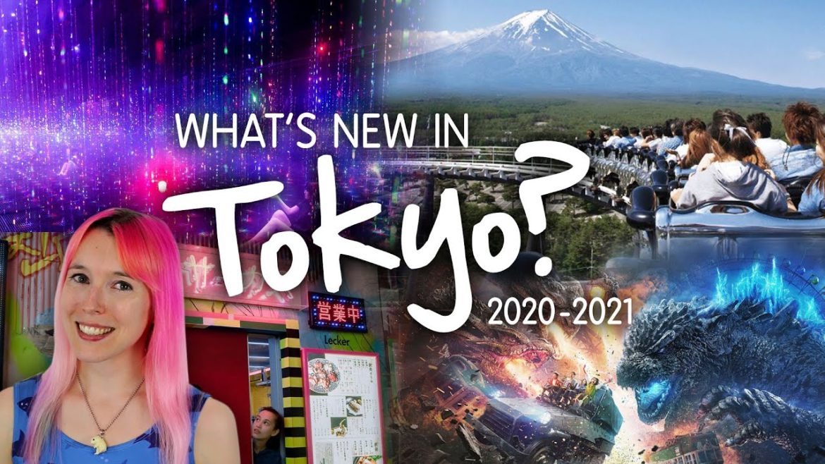 What's new in Tokyo in 2021 & 2020?