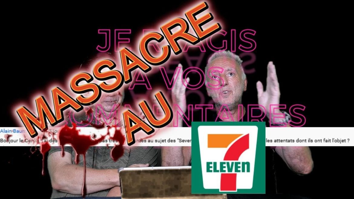 JE RÉAGIS A VOS COMMENTAIRES DE 2 MOIS, MASSACRE AU 7/11 ??? INFOS ET VÉCUS, RENCONTRE, ANECDOTES.