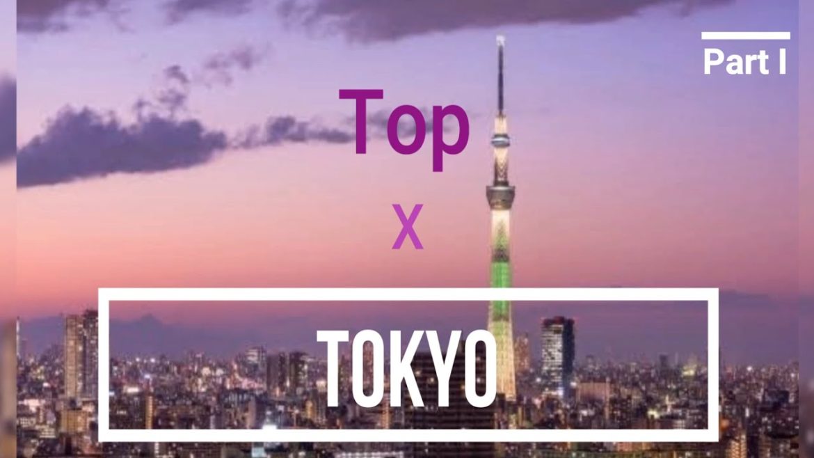 Tokyo Travel | Top Tokyo Attractions | Things to do in Tokyo - Part 1 (2020)