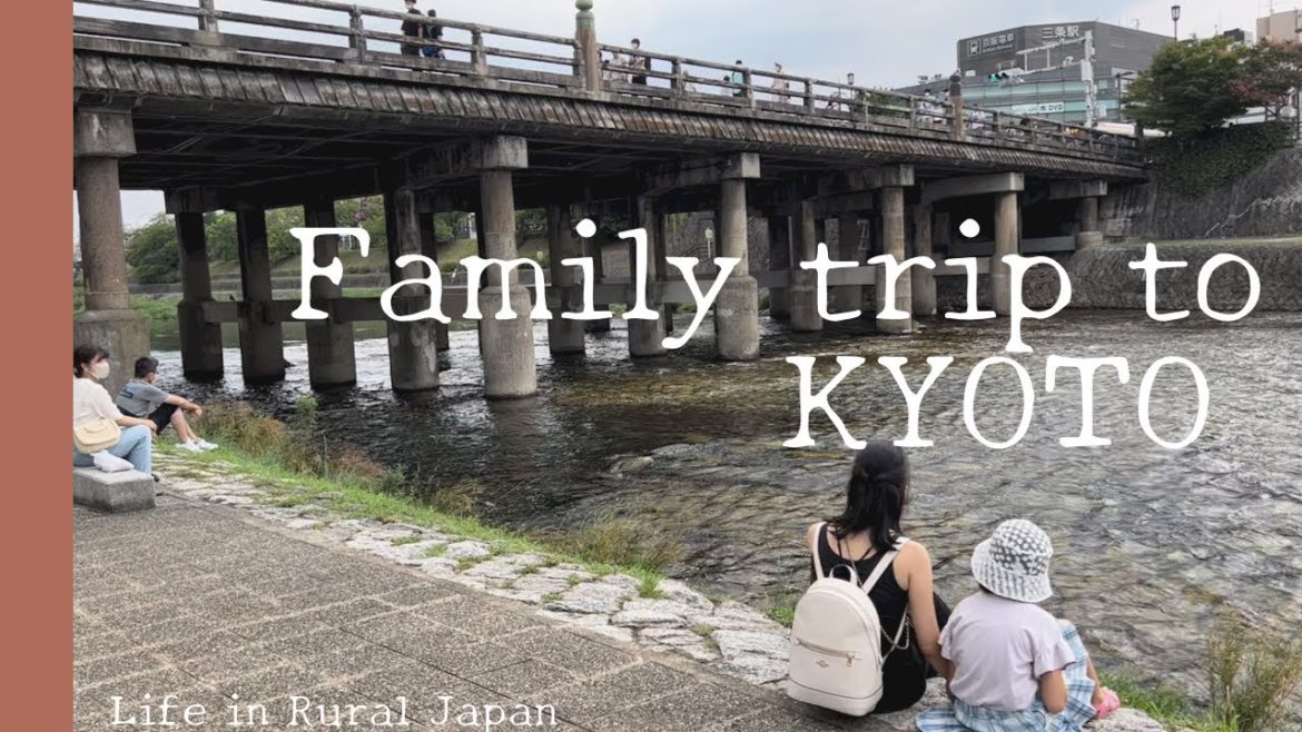 Life in Rural Japan | KYOTO | Family trip