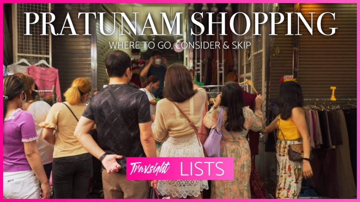Pratunam Shopping – Where to Shop, Where to Skip & Where to Consider – Bangkok, Thailand Travel Pratunam Shopping - Where to Shop, Where to Skip & Where to Consider - Bangkok, Thailand Travel