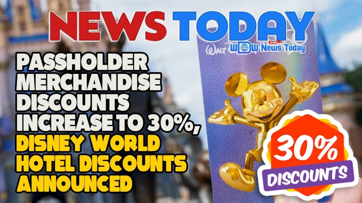 Passholder Merchandise Discounts Increase to 30%, Disney World Hotel Discounts Announced Passholder Merchandise Discounts Increase to 30%, Disney World Hotel Discounts Announced