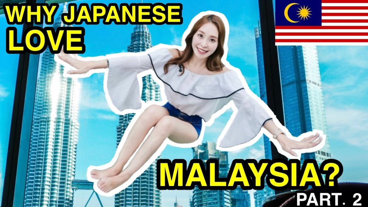 Why You should move to Malaysia! [Life in Malaysia] | Japanese thoughts about the country