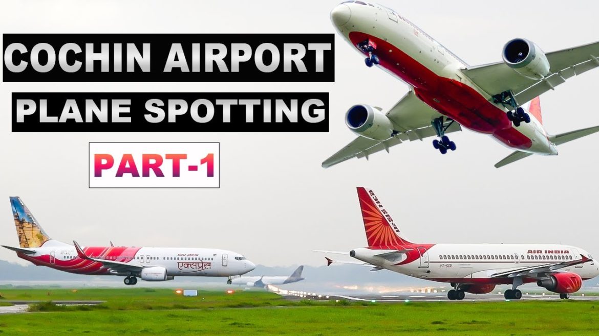 COCHIN AIRPORT PLANE SPOTTING PART-1 LANDING & TAKEOFF