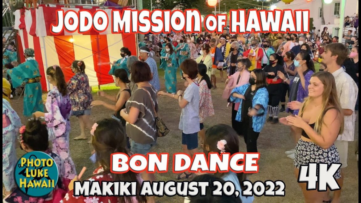 Jodo Mission of Hawaii Bon Dance August 20, 2022 Jodo Shu Hawaii Bon Dance Bon Odori Jodo Mission of Hawaii Bon Dance August 20, 2022 Jodo Shu Hawaii Bon Dance Bon Odori