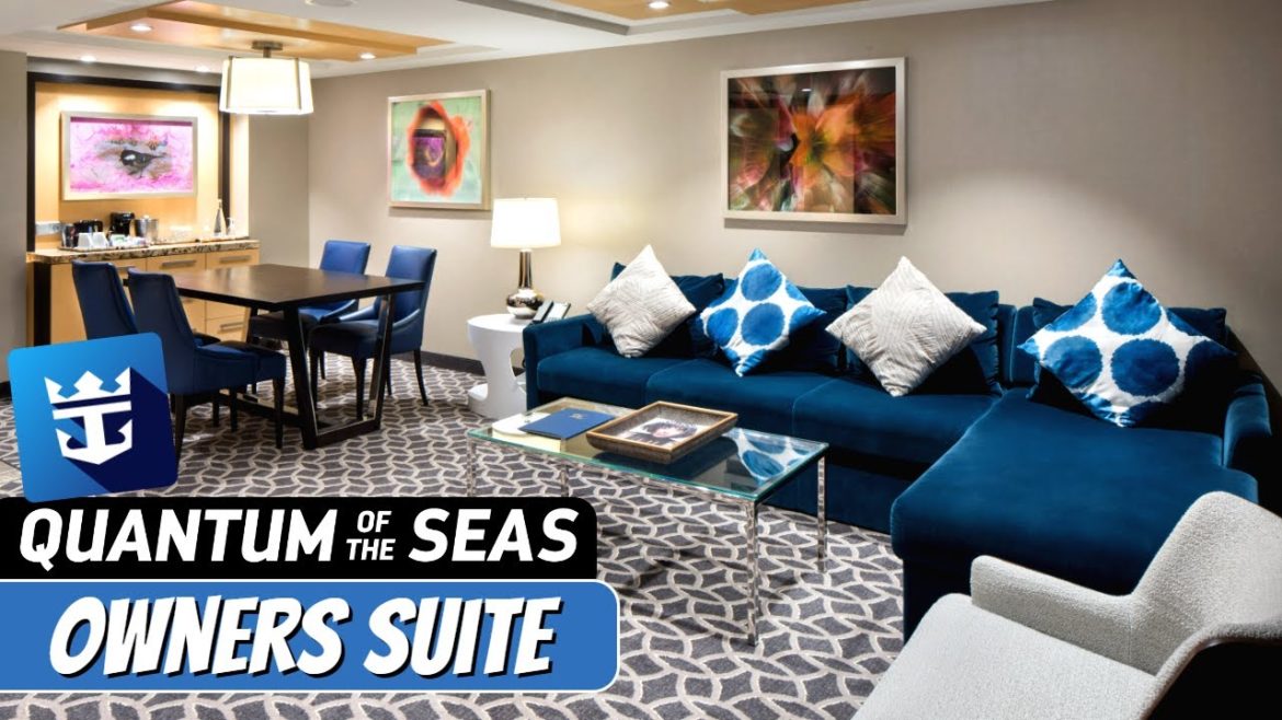 Quantum of the Seas | Owners Suite Full Tour & Review | Royal Caribbean Cruise Line Quantum of the Seas | Owners Suite Full Tour & Review | Royal Caribbean Cruise Line