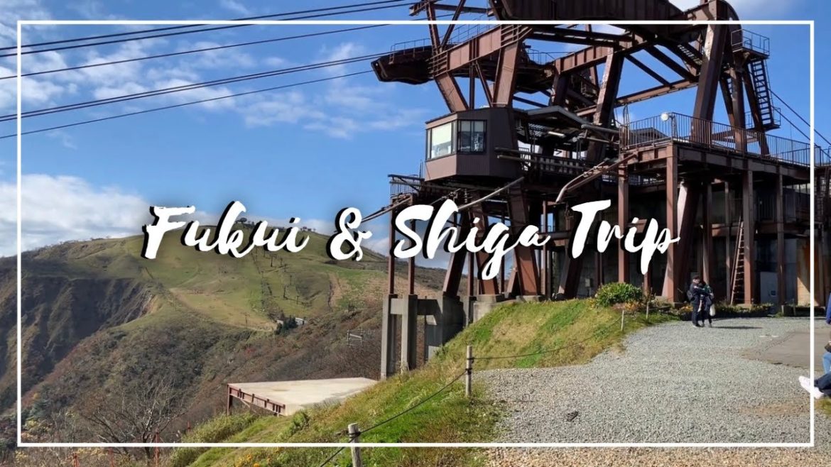 Fukui & Shiga Trip Fukui & Shiga Trip