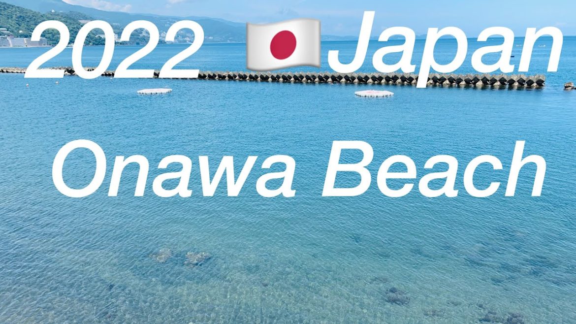 JAPAN🇯🇵Summer！Onawa beach /Atami City, Shizuoka