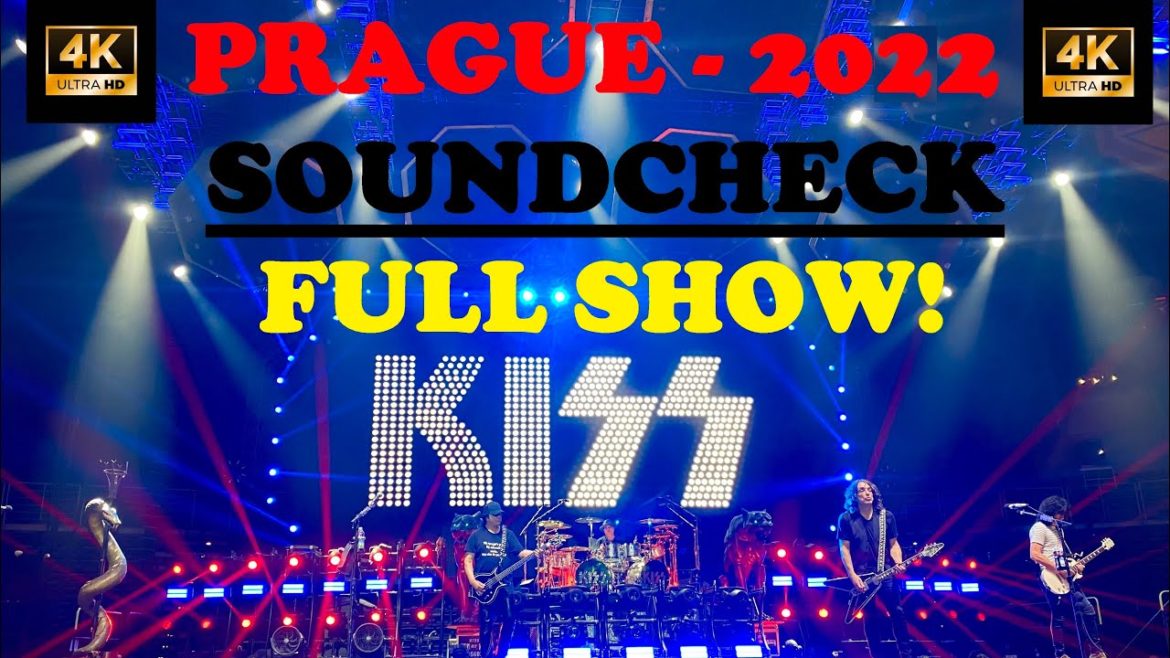 Kiss Prague 2022 Soundcheck Full Show