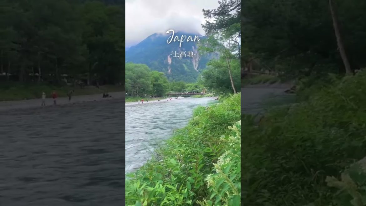 上高地の絶景🇯🇵 Kamikouchi , Japan