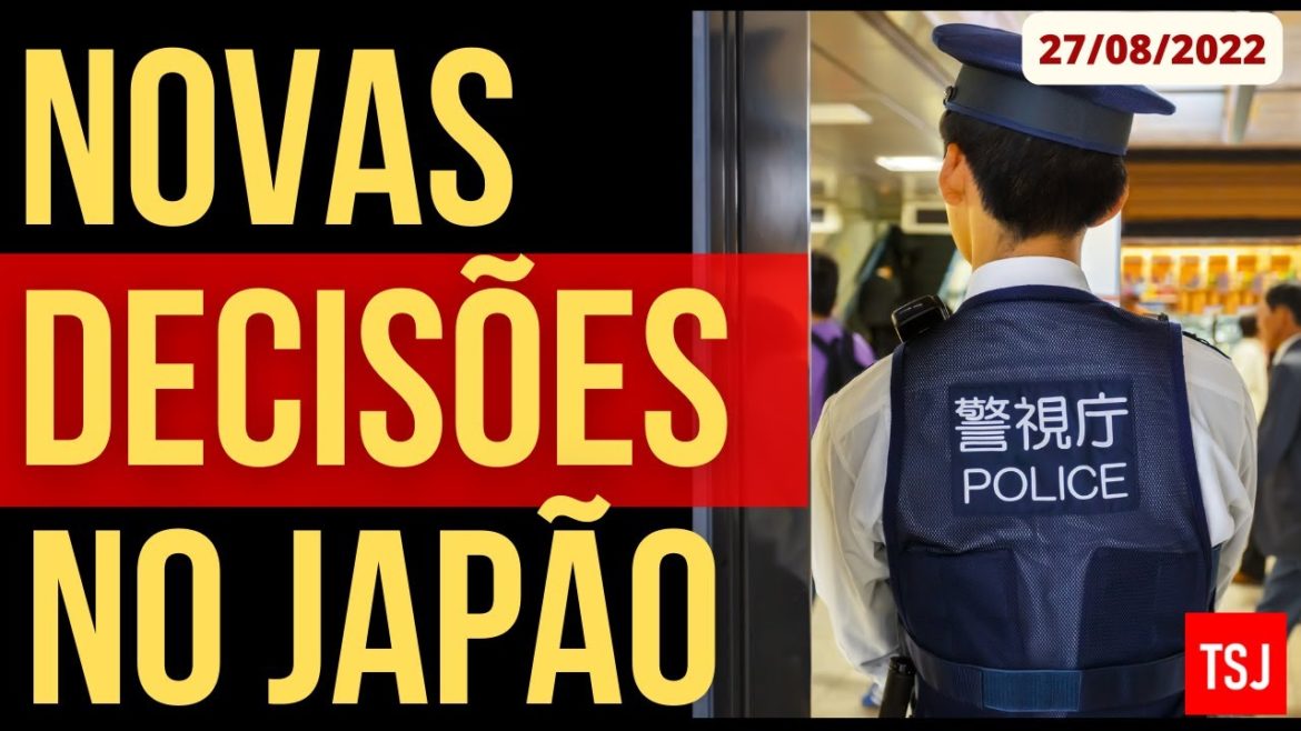 NOVAS DECISÕES NO JAPÃO – NOTÍCIAS URGENTES DO JAPÃO – 27/AGO/2022 NOVAS DECISÕES NO JAPÃO - NOTÍCIAS URGENTES DO JAPÃO - 27/AGO/2022
