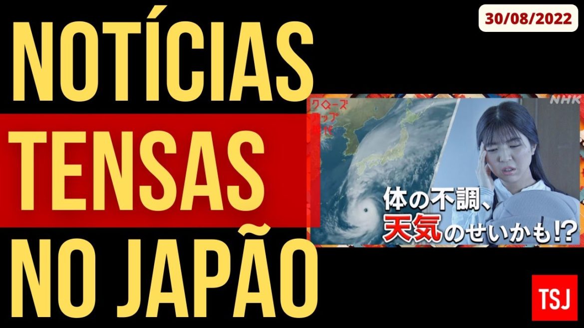 NOTÍCIAS TENSAS DO JAPÃO – NOTÍCIAS URGENTES DO JAPÃO – 30/AGOSTO/2022 NOTÍCIAS TENSAS DO JAPÃO - NOTÍCIAS URGENTES DO JAPÃO - 30/AGOSTO/2022