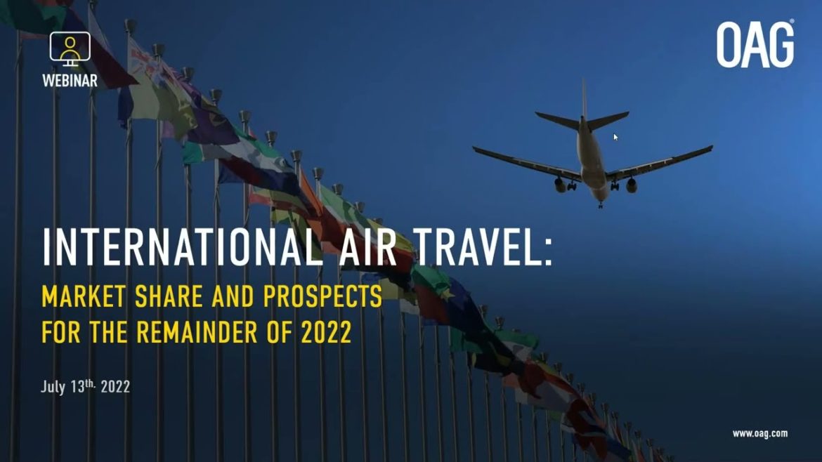 OAG Webinar : The Outlook for International Air Travel in 2022 (Afternoon) OAG Webinar : The Outlook for International Air Travel in 2022 (Afternoon)