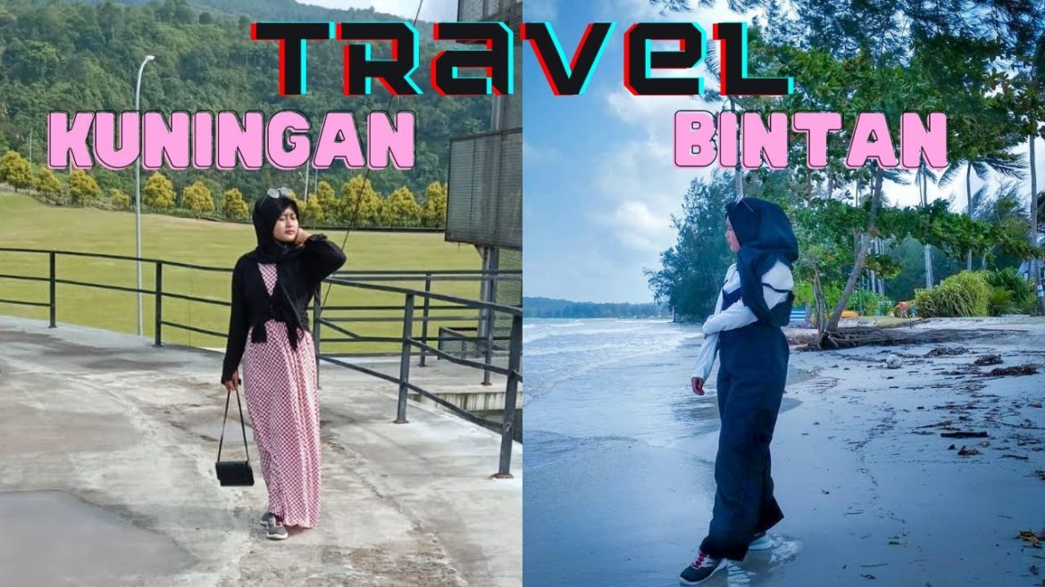 WISATA KUNINGAN JAWA BARAT DAN BINTAN ISLAND KEPULAUAN RIAU || TRAVEL VLOG