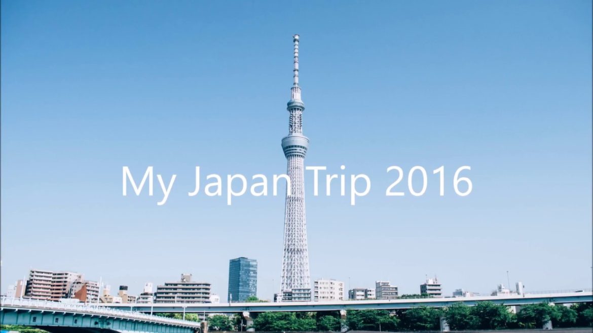 My Japan Trip 2016